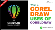 What is CorelDraw | uses of CorelDraw